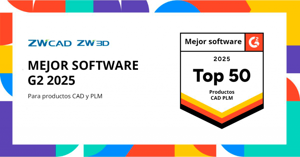 ¡ZWCAD y ZW3D entre los mejores software CAD de 2025 según G2!
