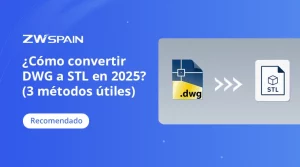 ¿Cómo convertir DWG a STL en 2025 (3 métodos útiles)